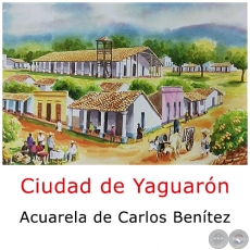 Ciudad de Yaguarn - Obra de Carlos Bentez 